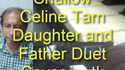 Shallow Celine Tam Daughter and Father Duet Cover ingtk