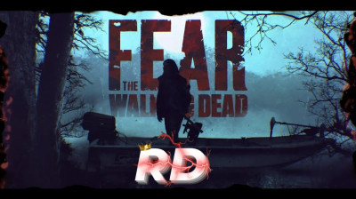 Fear The Walking D ead - TP3- EP2 - RD