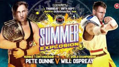 Will Ospreay vs Pete Dunne - TNT Extreme Wrestling