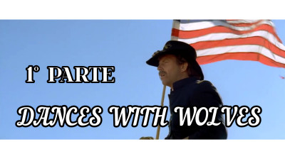 DANCES WITH WOLVES [HD] 1 °PARTE